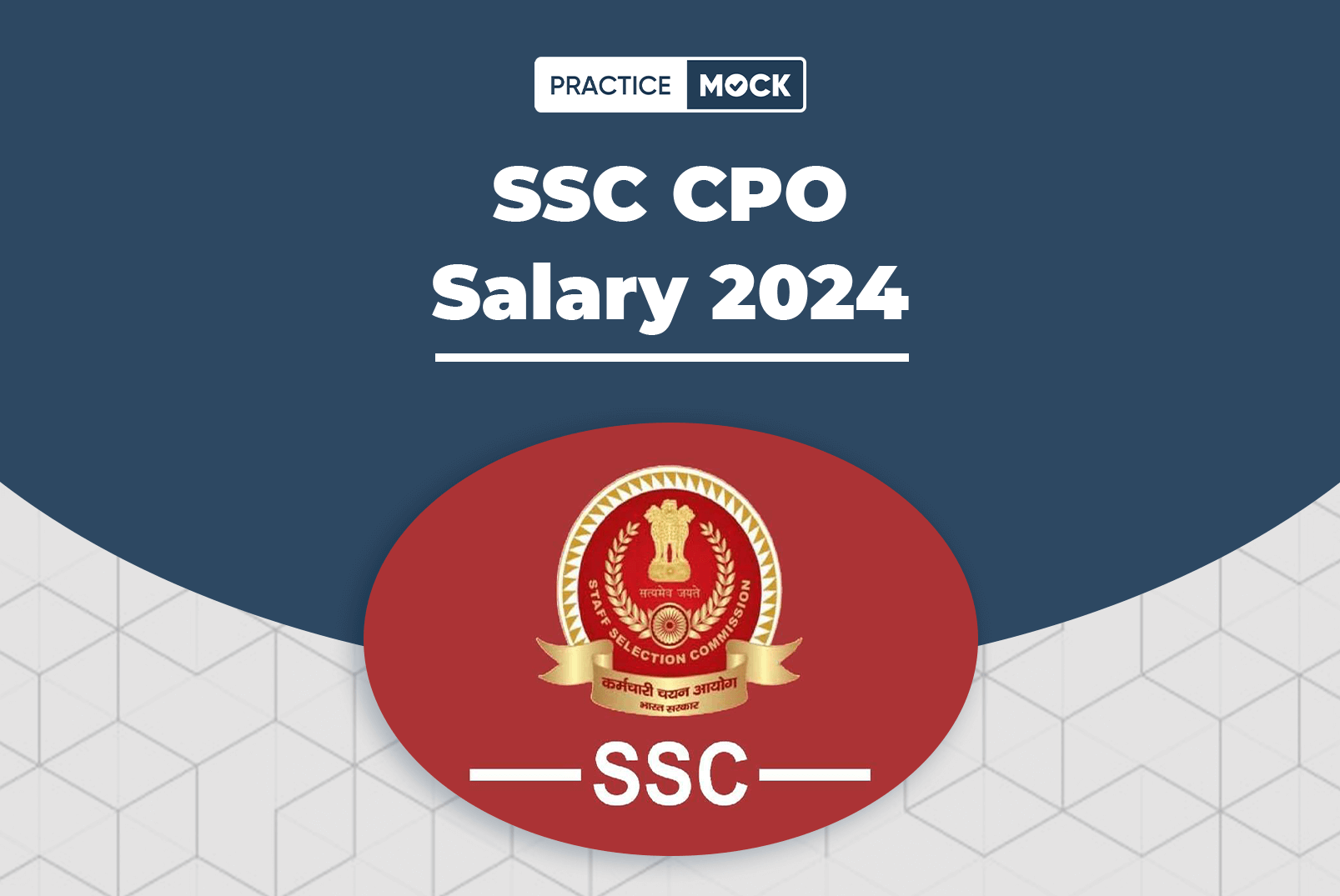 SSC CPO Salary 2024, In-Hand Salary, Job Profile & Promotion