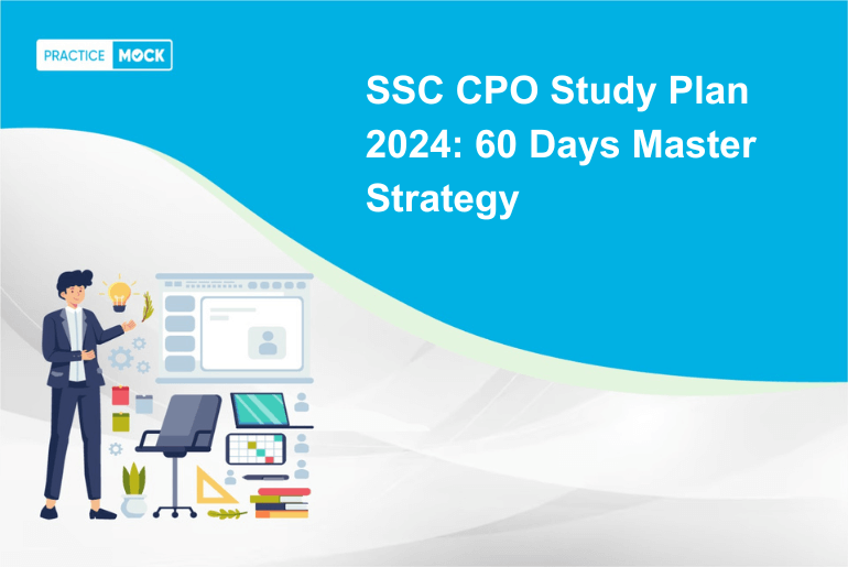 SSC CPO Study Plan 2024 60 Days Master Strategy
