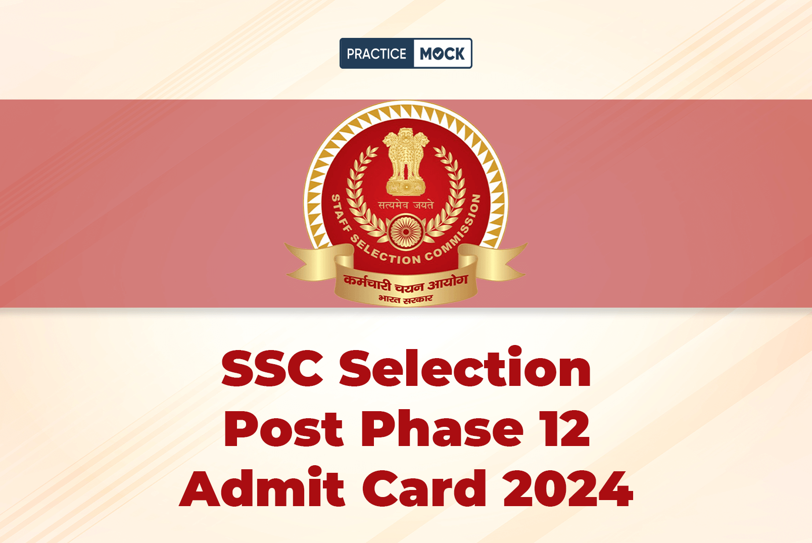 SSC Selection Post Phase 12 Admit Card 2024