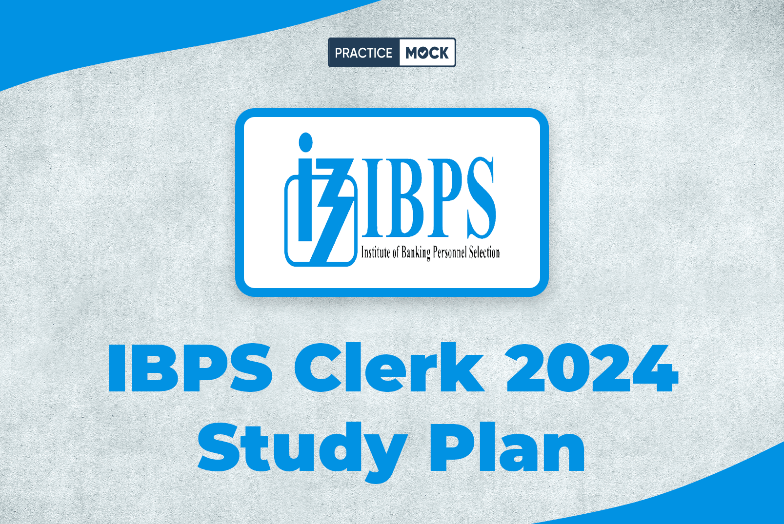 IBPS Clerk 2024 Study Plan