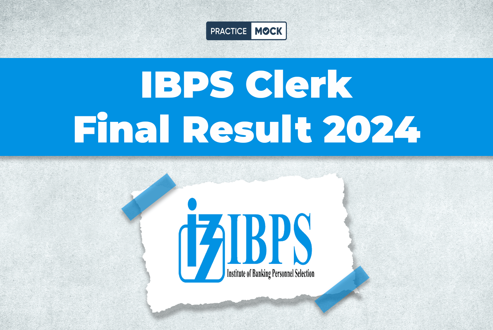 IBPS Clerk Final Result 2024
