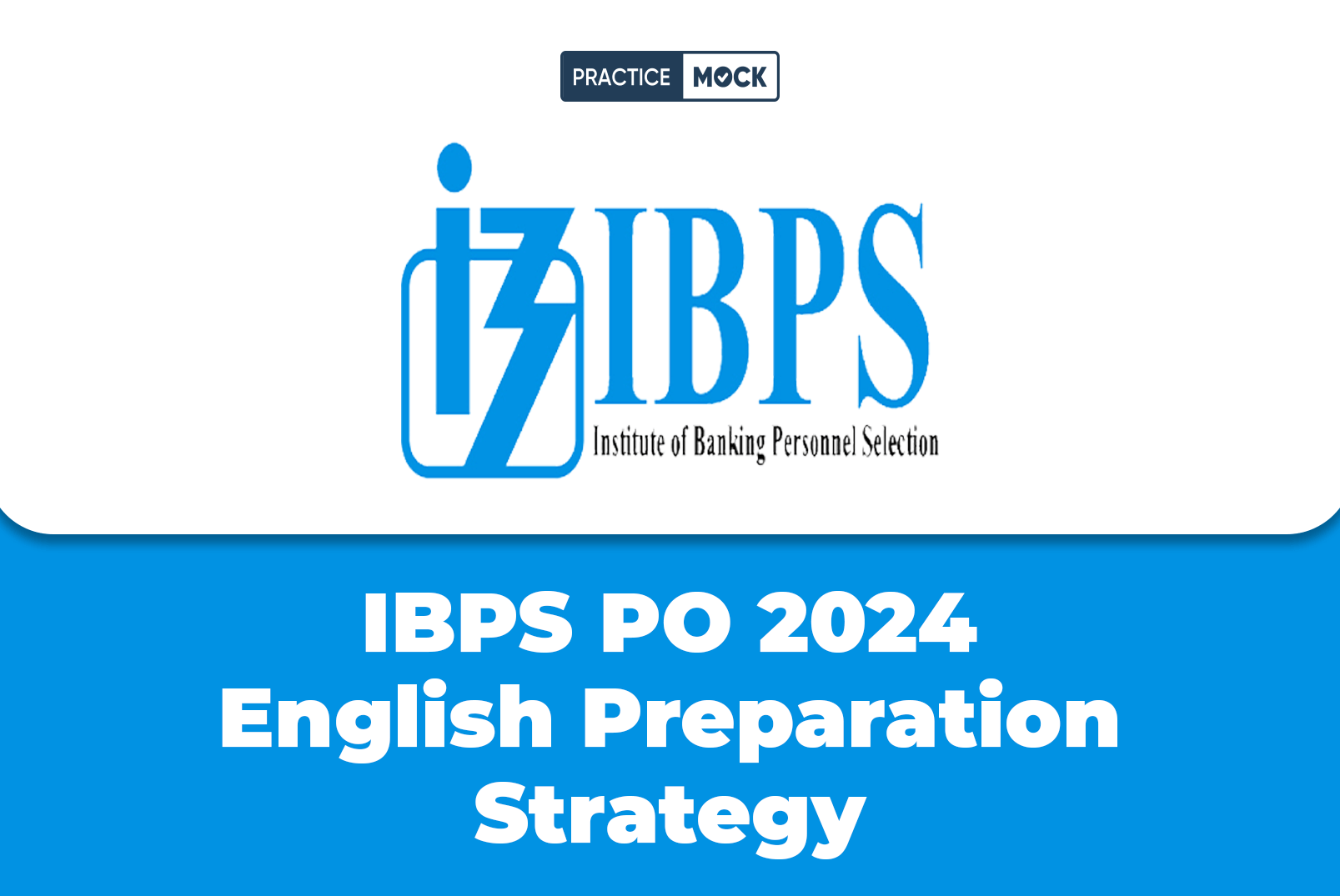 IBPS PO 2024 English Preparation Strategy