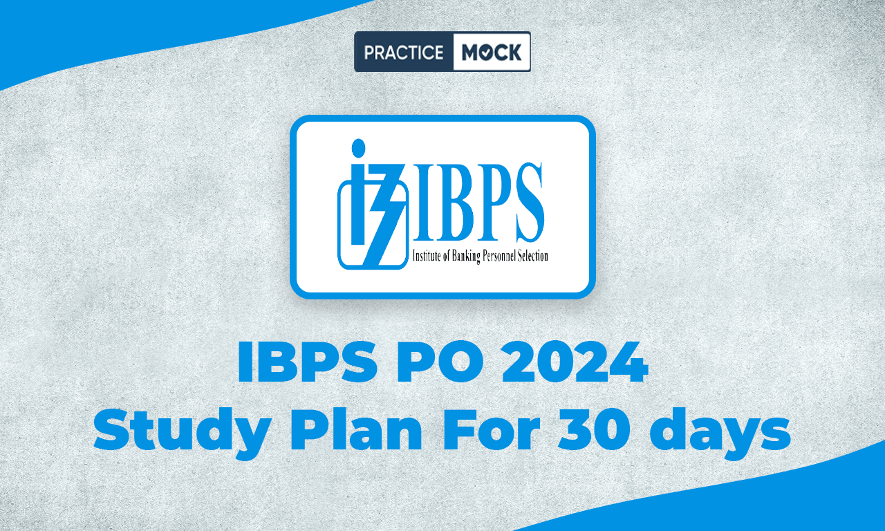 IBPS PO 2024 Study Plan For 30 days