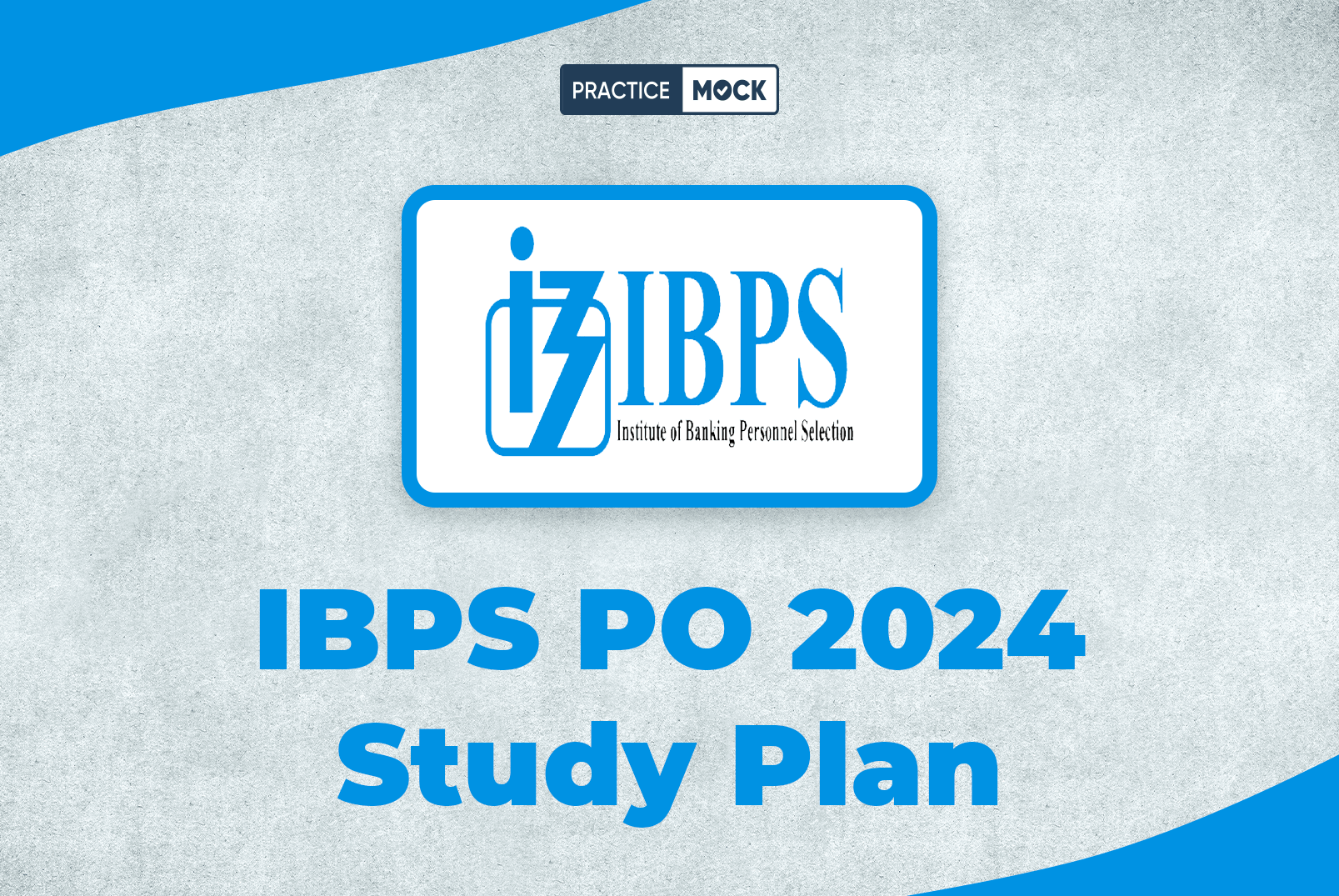 IBPS PO 2024 Study Plan