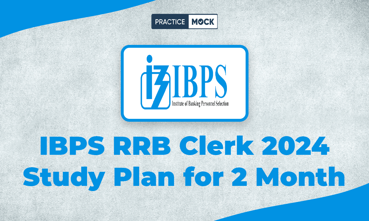 IBPS RRB Clerk 2024 Study Plan for 2 month