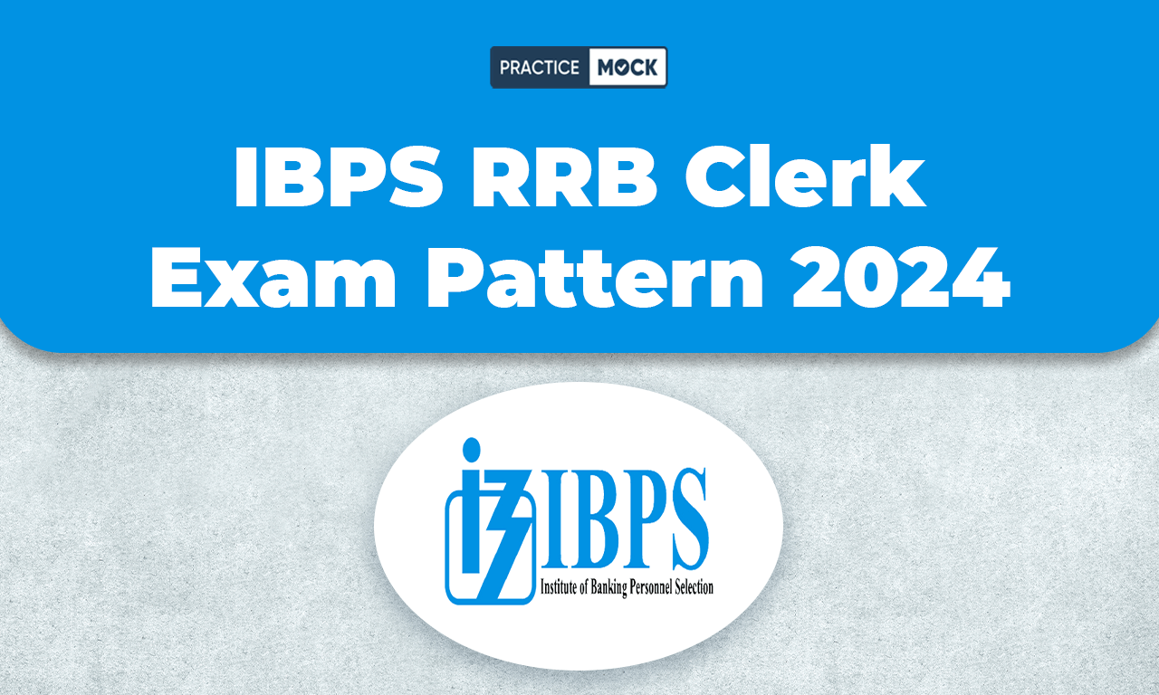 IBPS RRB Clerk Exam Pattern 2024