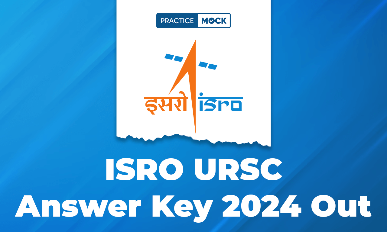 ISRO URSC Answer Key 2024 Out