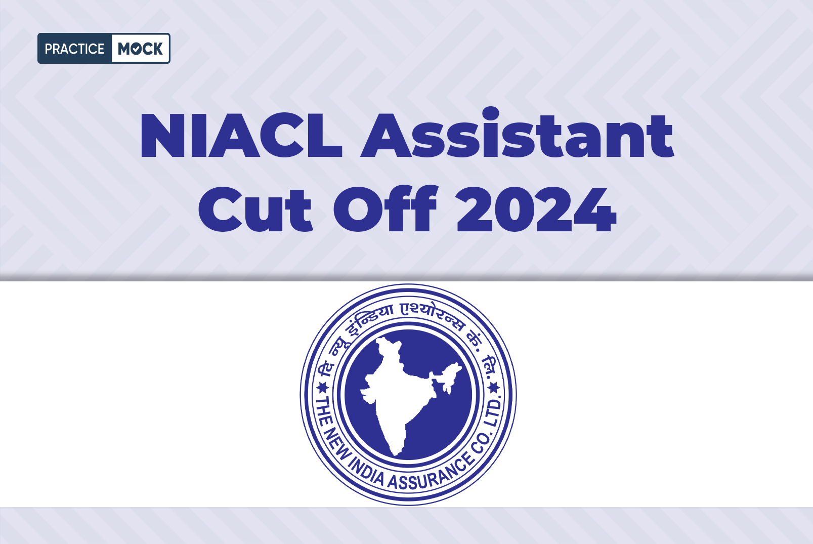 NIACL Assistant Cut-offs 2024