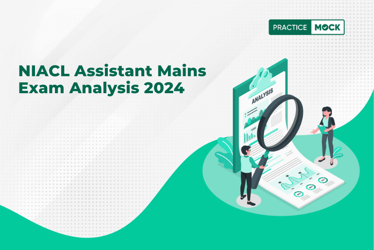 NIACL Assistant Mains Exam Analysis 2024