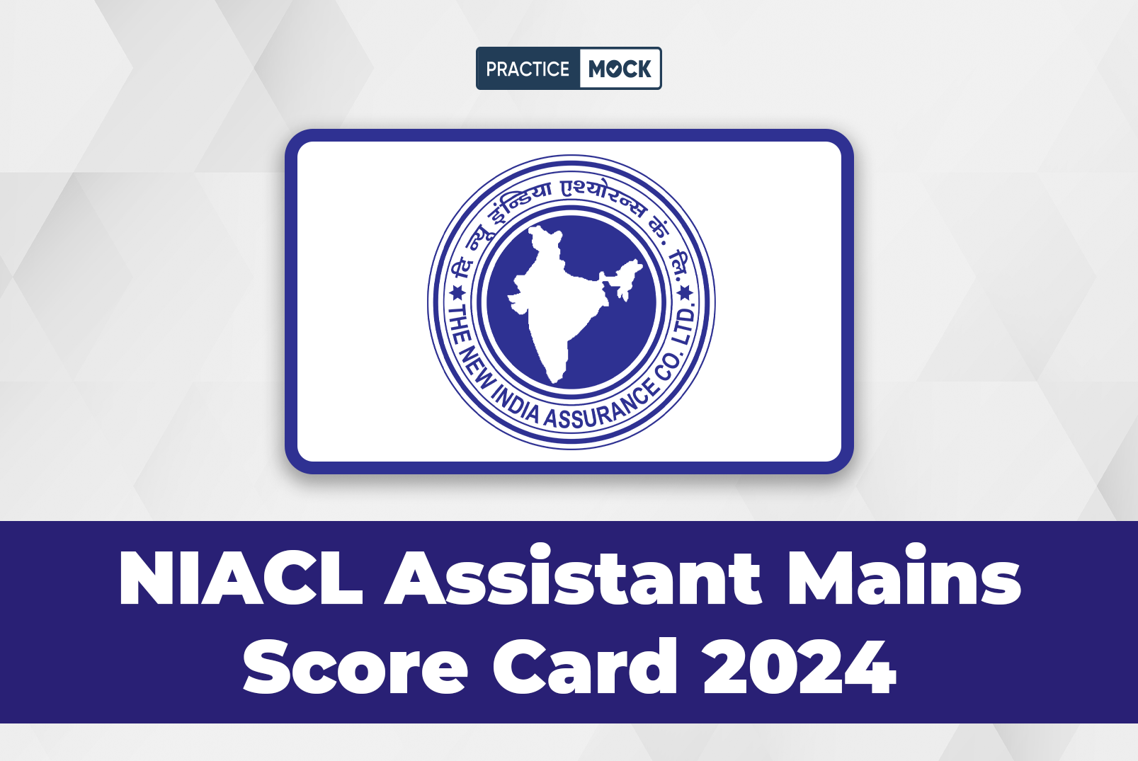 NIACL Assistant Mains Score Card 2024, Scorecard and Marks