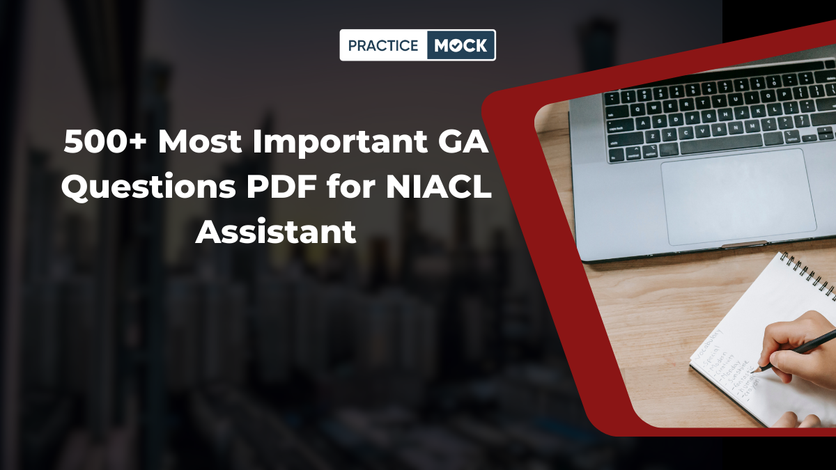 500+ Most Important GA Questions PDF for NIACL Assistant 2024