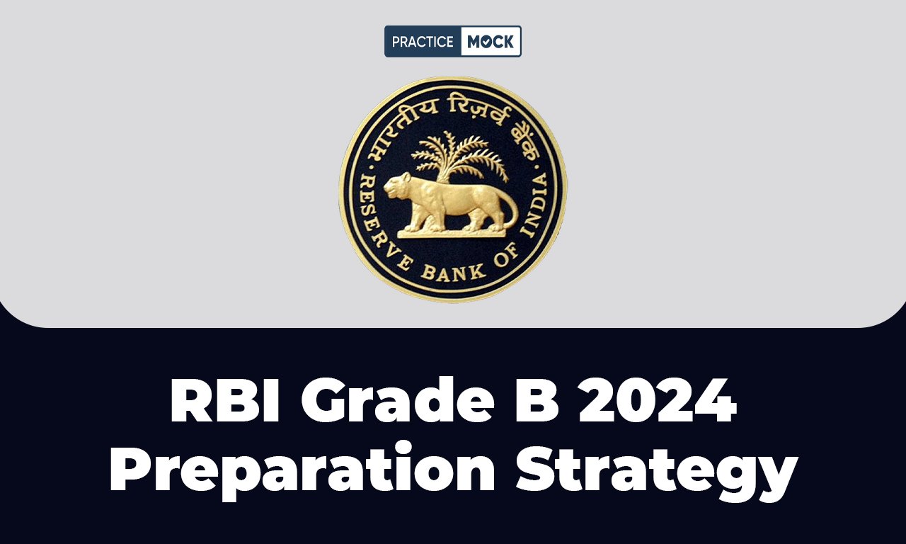 RBI Grade B 2024 Preparation Strategy