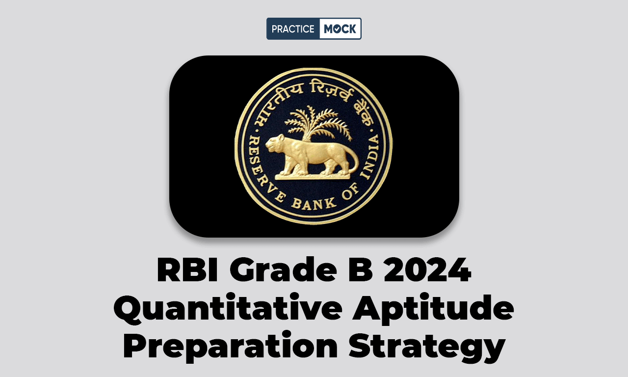 RBI Grade B 2024 Quantitative Aptitude Preparation Strategy