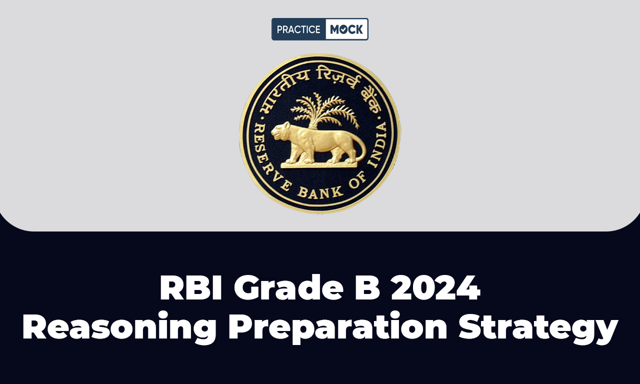 RBI Grade B 2024 Reasoning Preparation Strategy