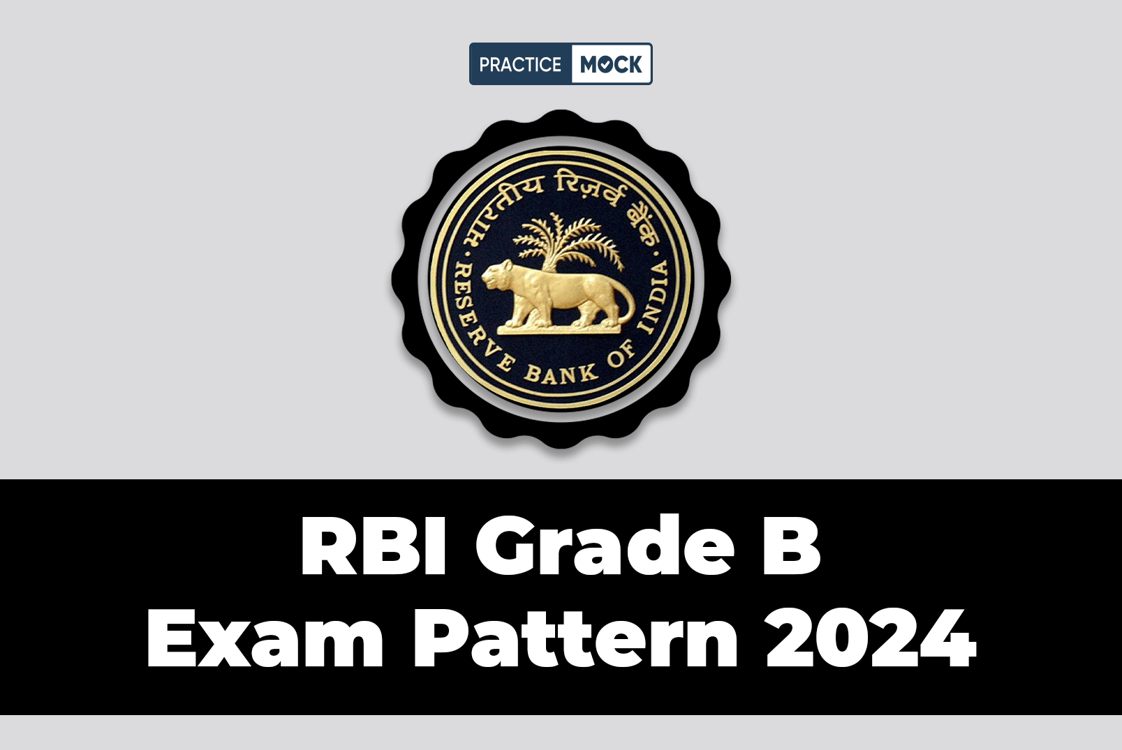 RBI Grade B Exam Pattern 2024