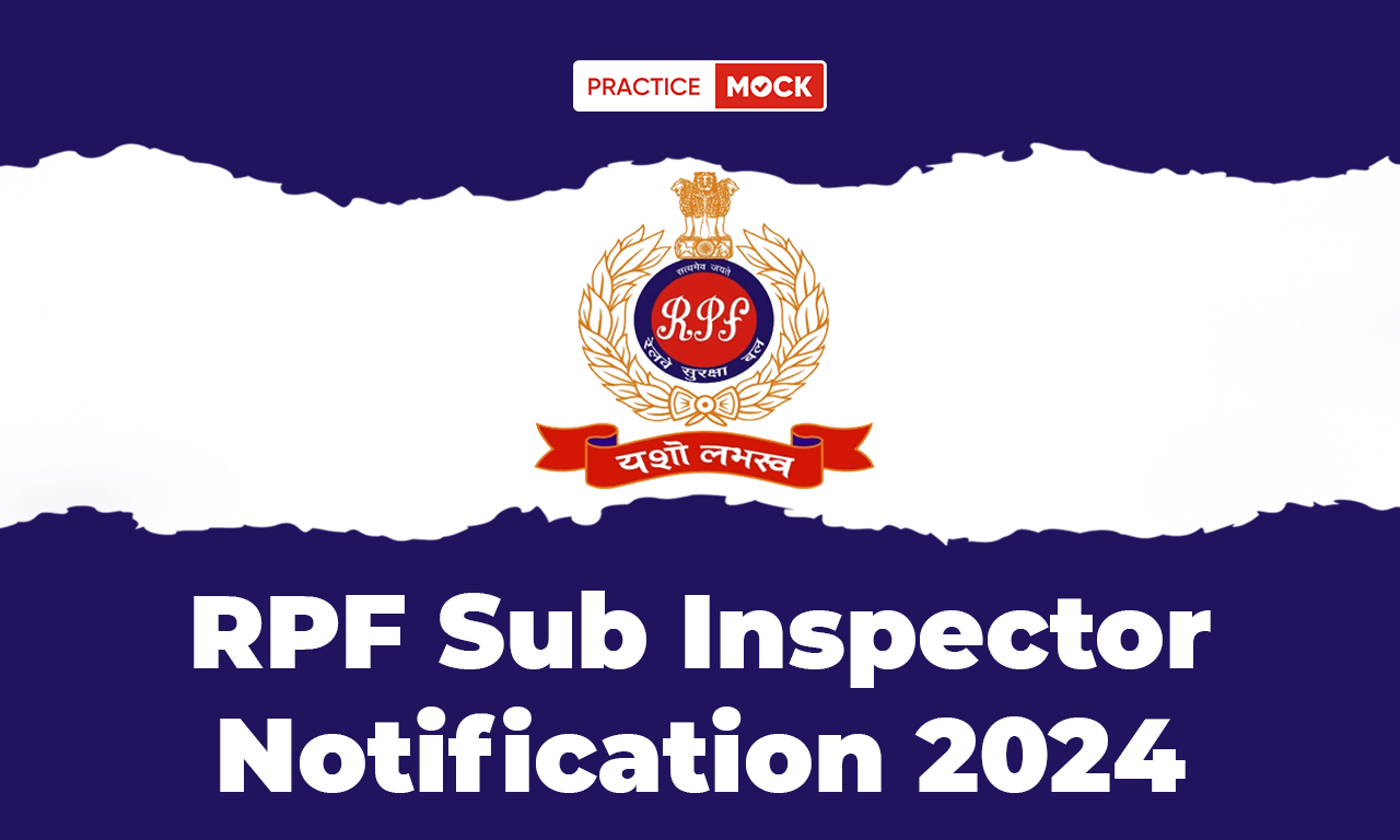 RPF SI Notification 2024, Last Date To Apply 14th May for 452 Posts