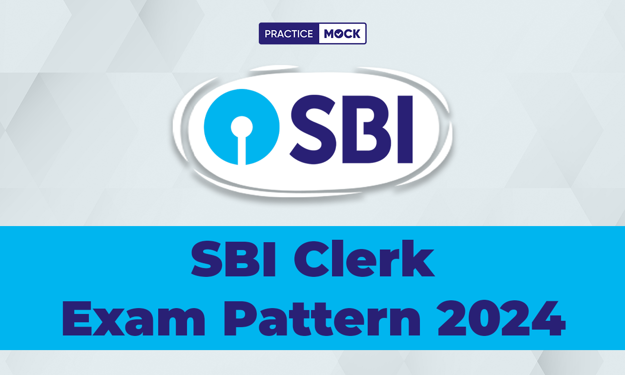SBI Clerk Exam Pattern 2024