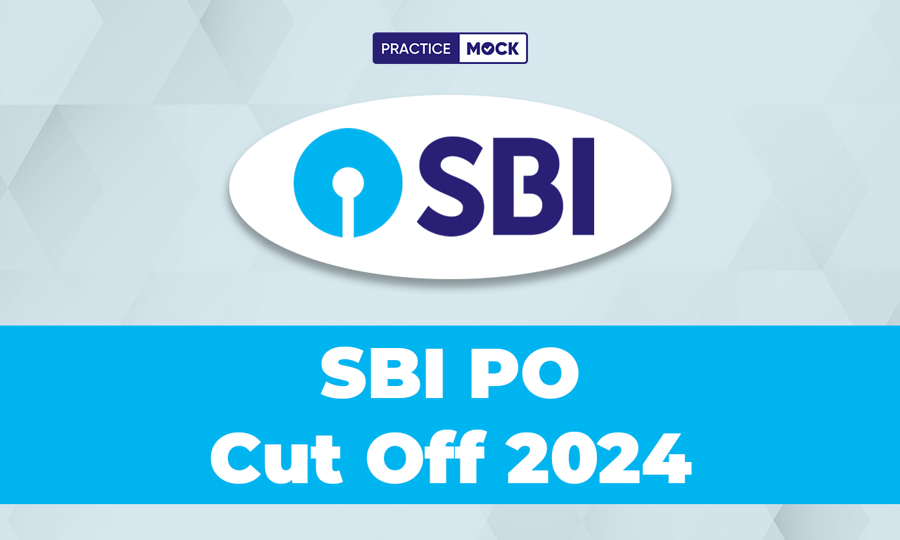 SBI PO Mains Cut Off 2024