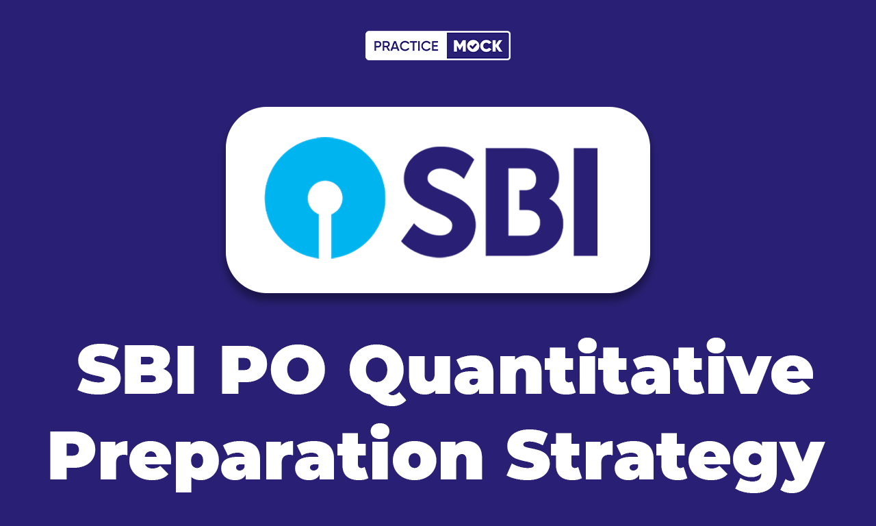 SBI PO 2024 Quantitative Preparation Strategy