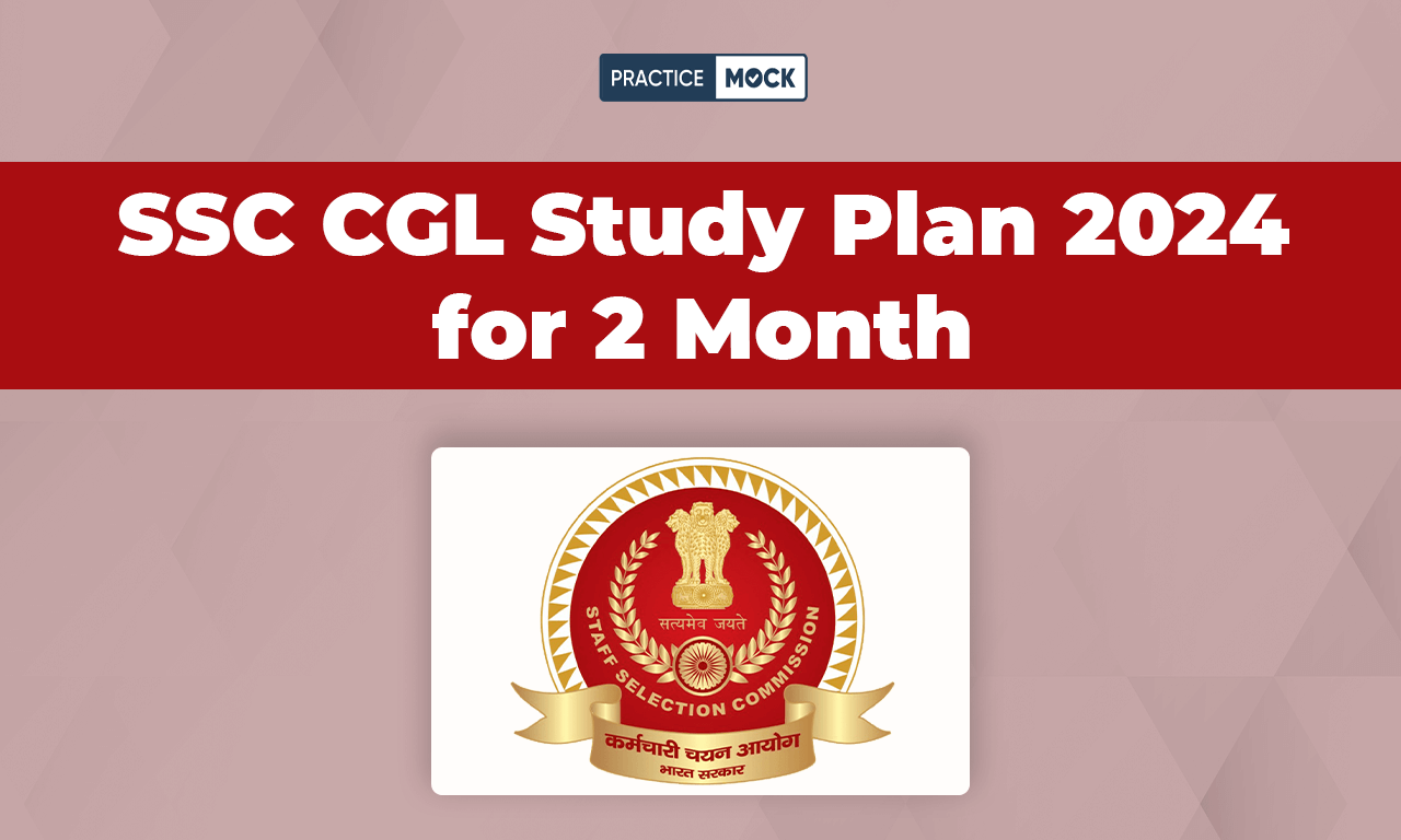 SSC CGL Study Plan 2024 For 2 month
