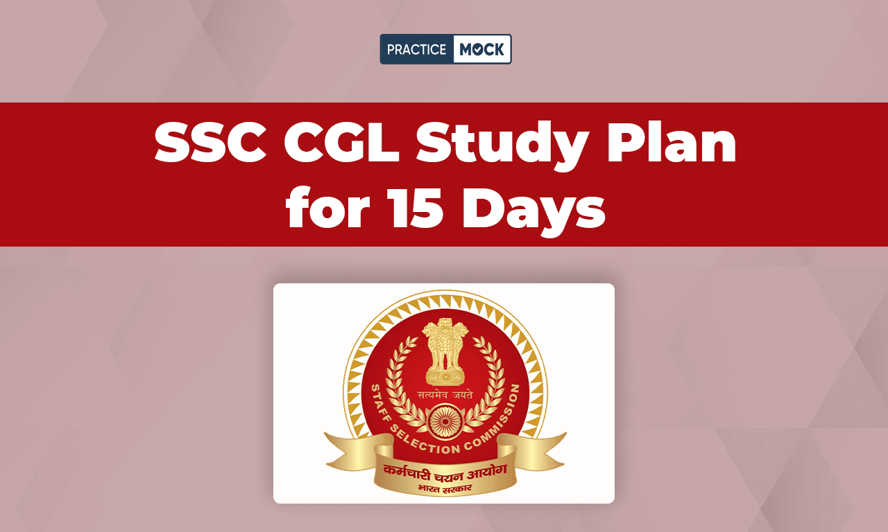 SSC CGL Study Plan For 15 Days