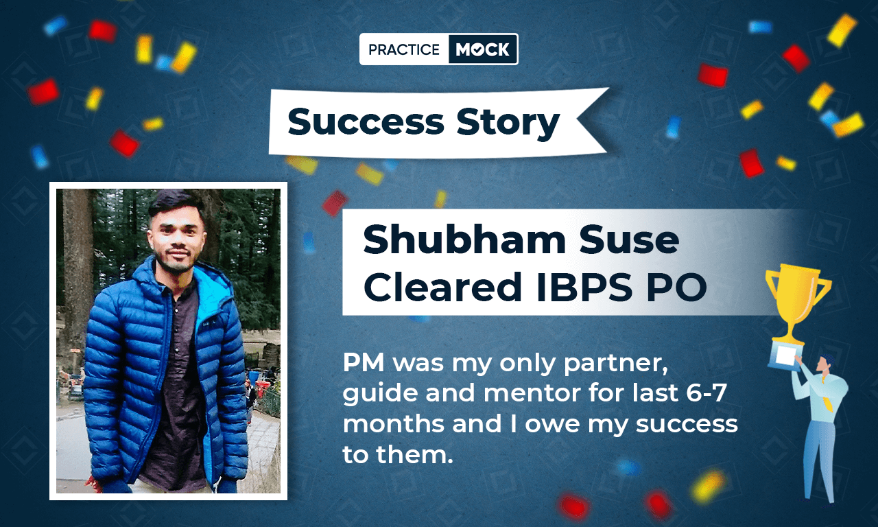 Success Story of Shubham Suse Cleared IBPS PO