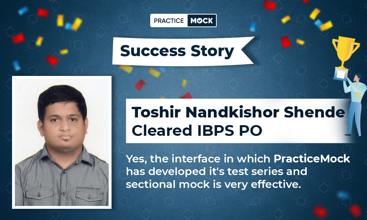 Success Story of Toshir Nandkishor Shende Cleared IBPS PO