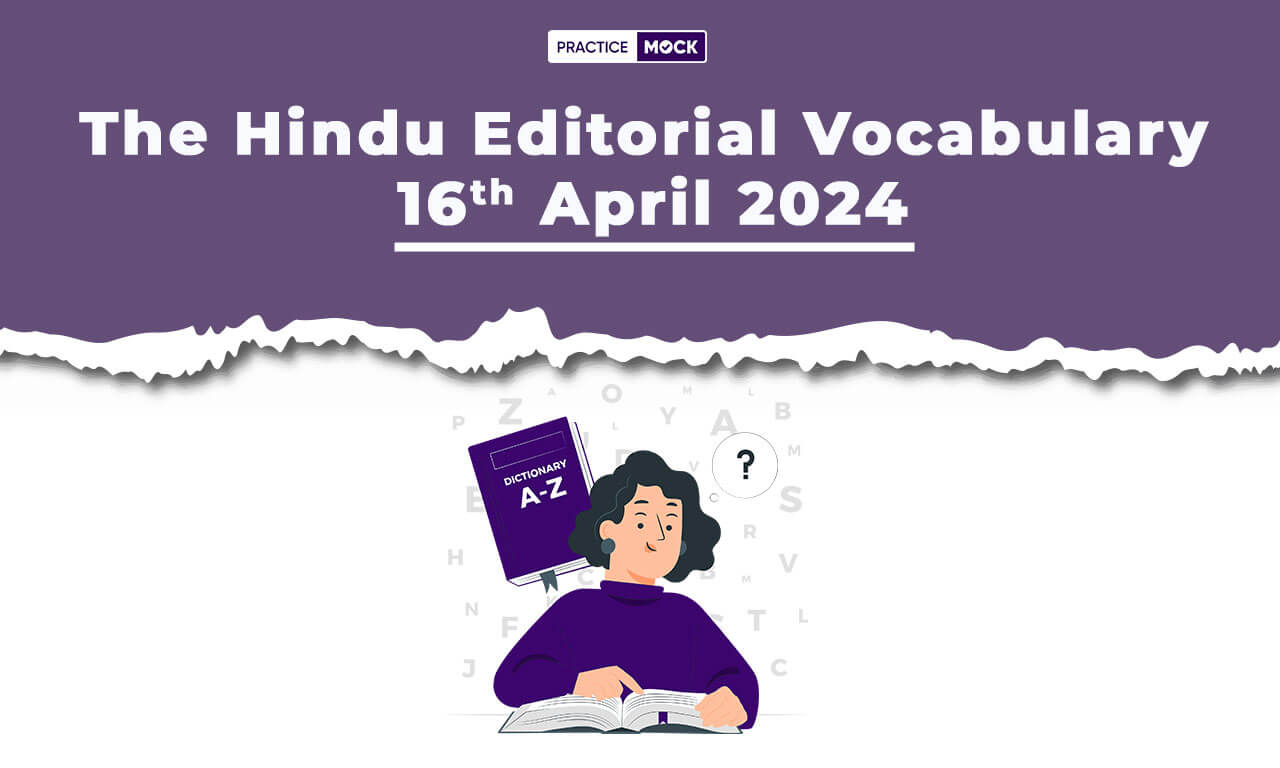 The Hindu Editorial Vocabulary 16th April 2024