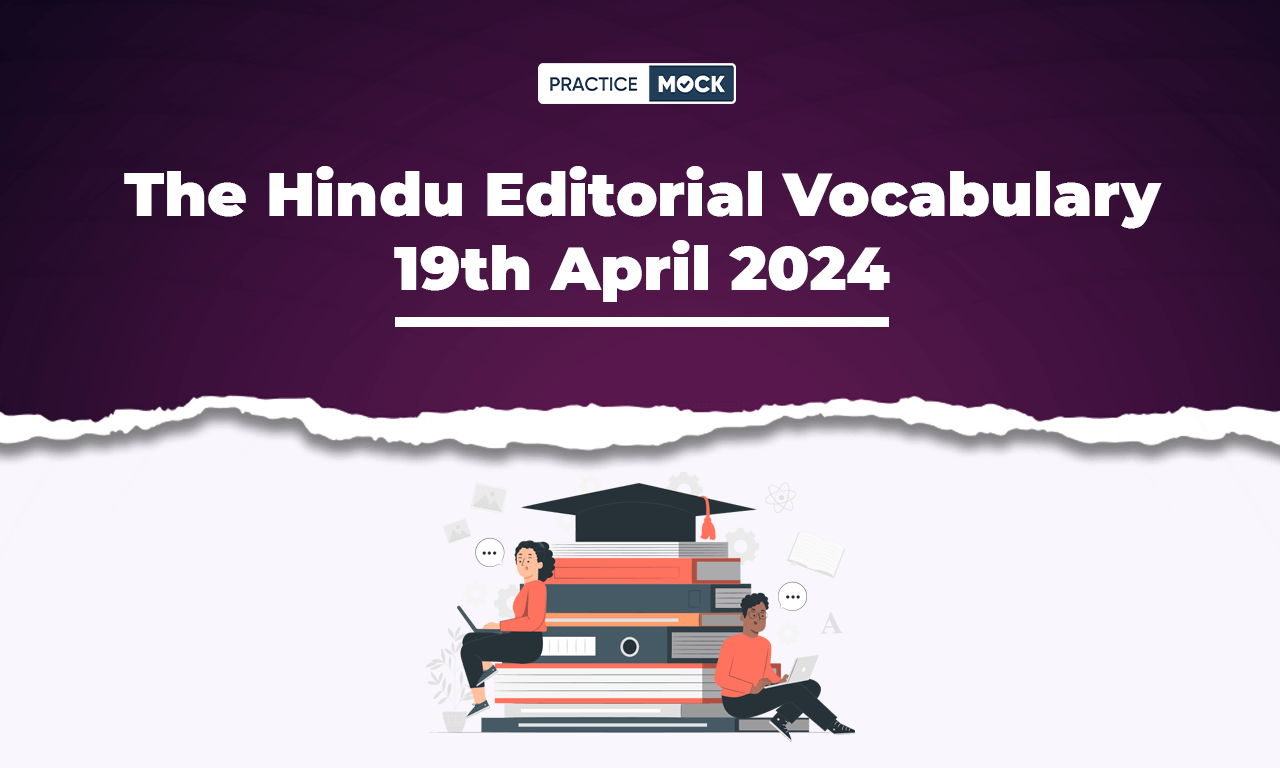The Hindu Editorial Vocabulary 19th April 2024