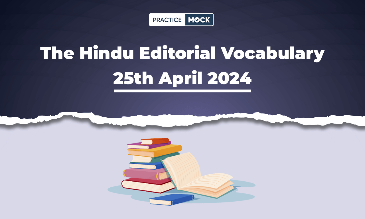 The Hindu Editorial Vocabulary 25th April 2024