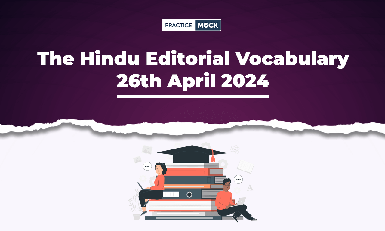 The Hindu Editorial Vocabulary 26th April 2024