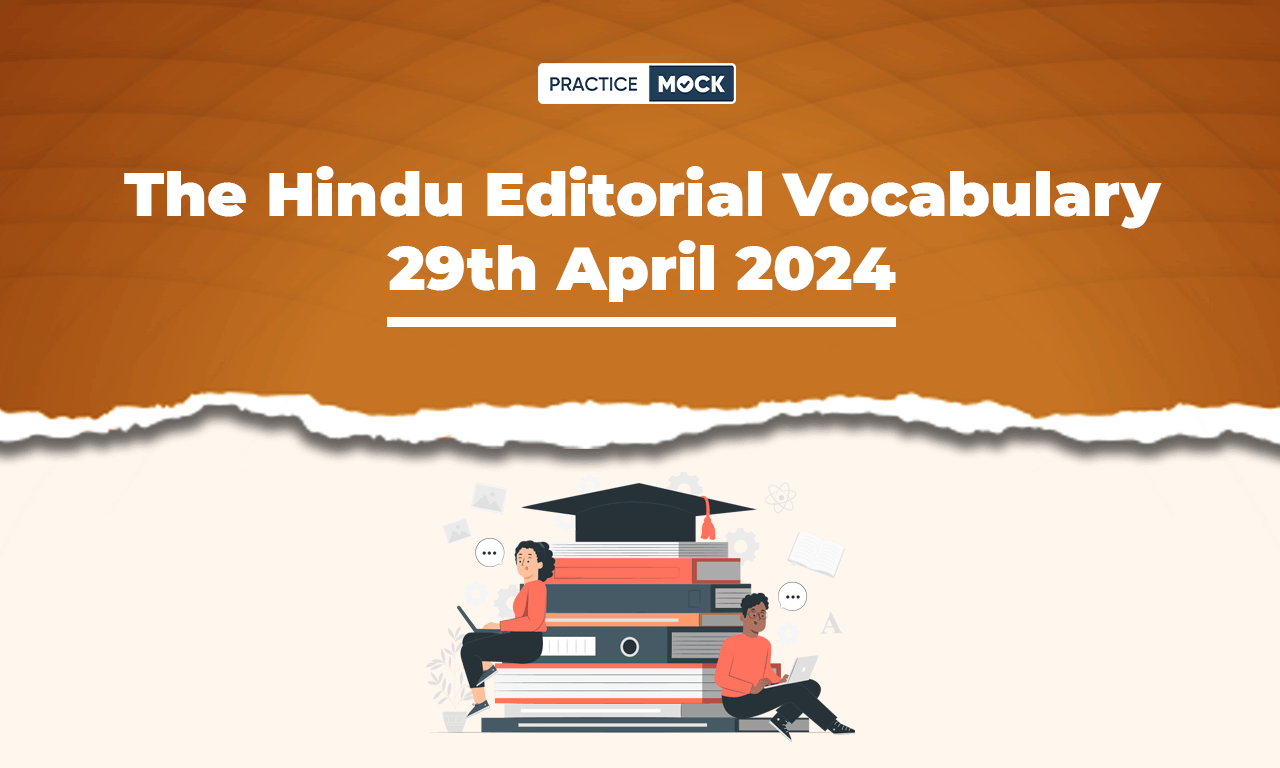 The Hindu Editorial Vocabulary 29th April 2024