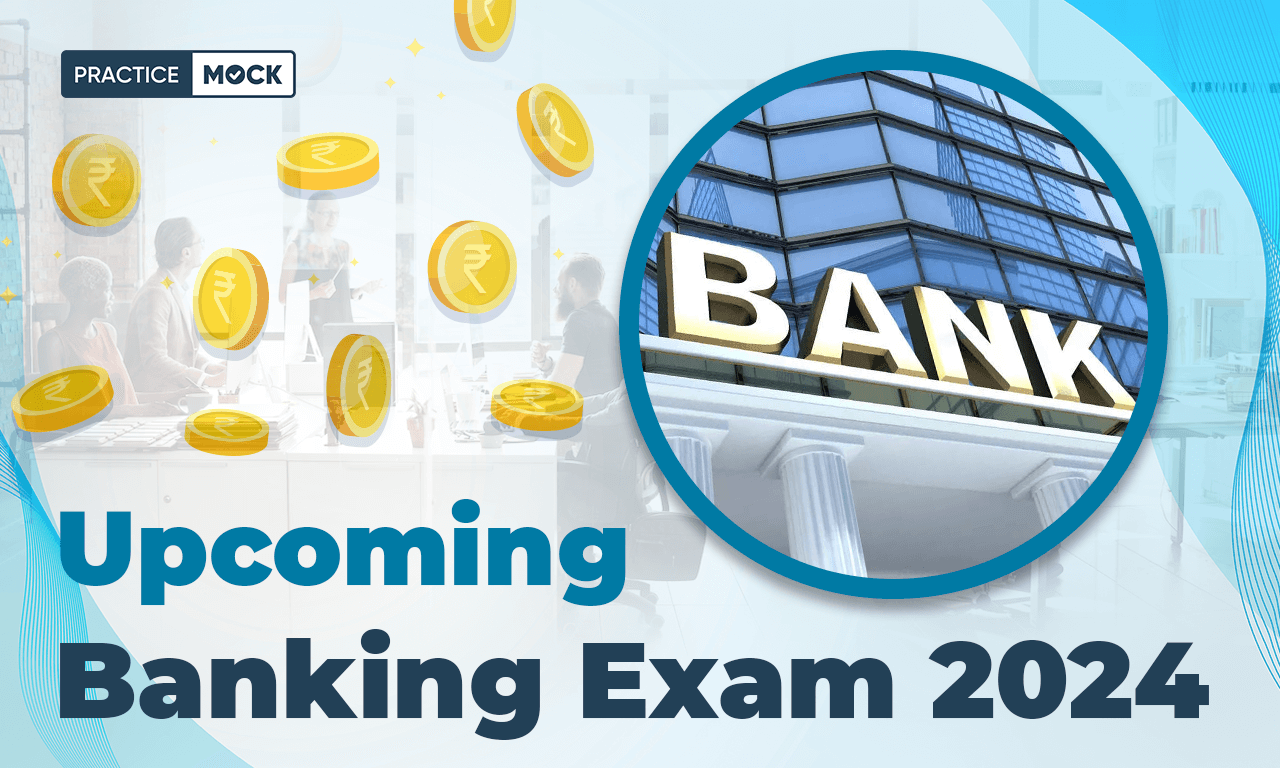 Upcoming Bank Exam 2024