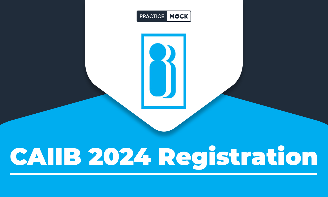 CAIIB 2024 Registration