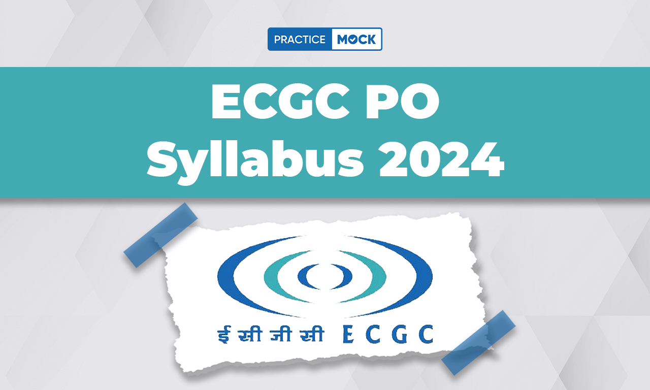 ECGC PO Syllabus 2024