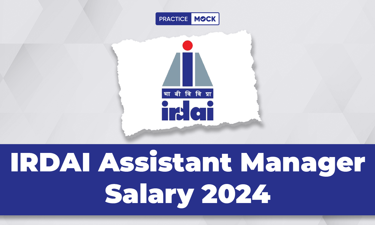 IRDAI Assistant Manager Salary 2024