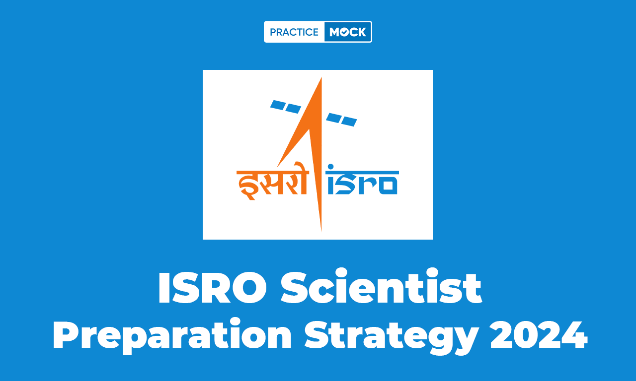 ISRO Scientist Preparation Strategy 2024, Details Tips
