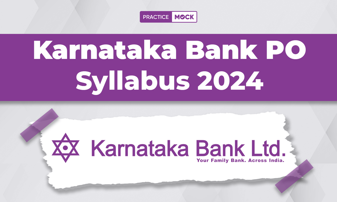 Karnataka Bank PO Syllabus 2024