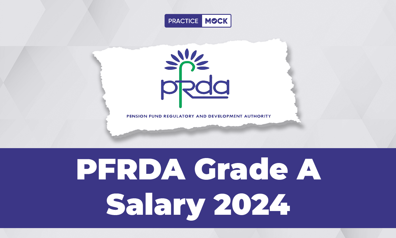 PFRDA Grade A Salary 2024