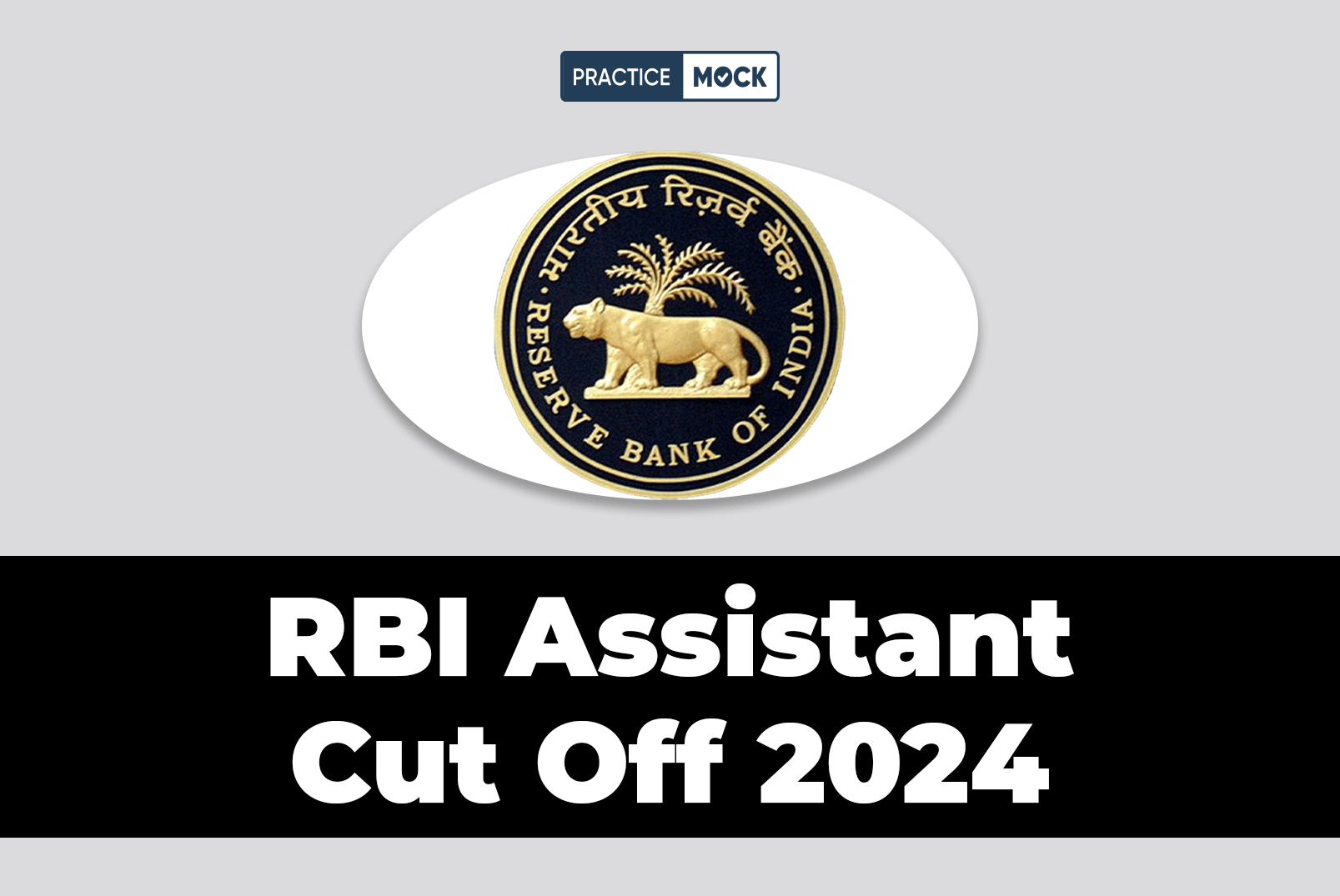 RBI Assistant Cut Off 2024