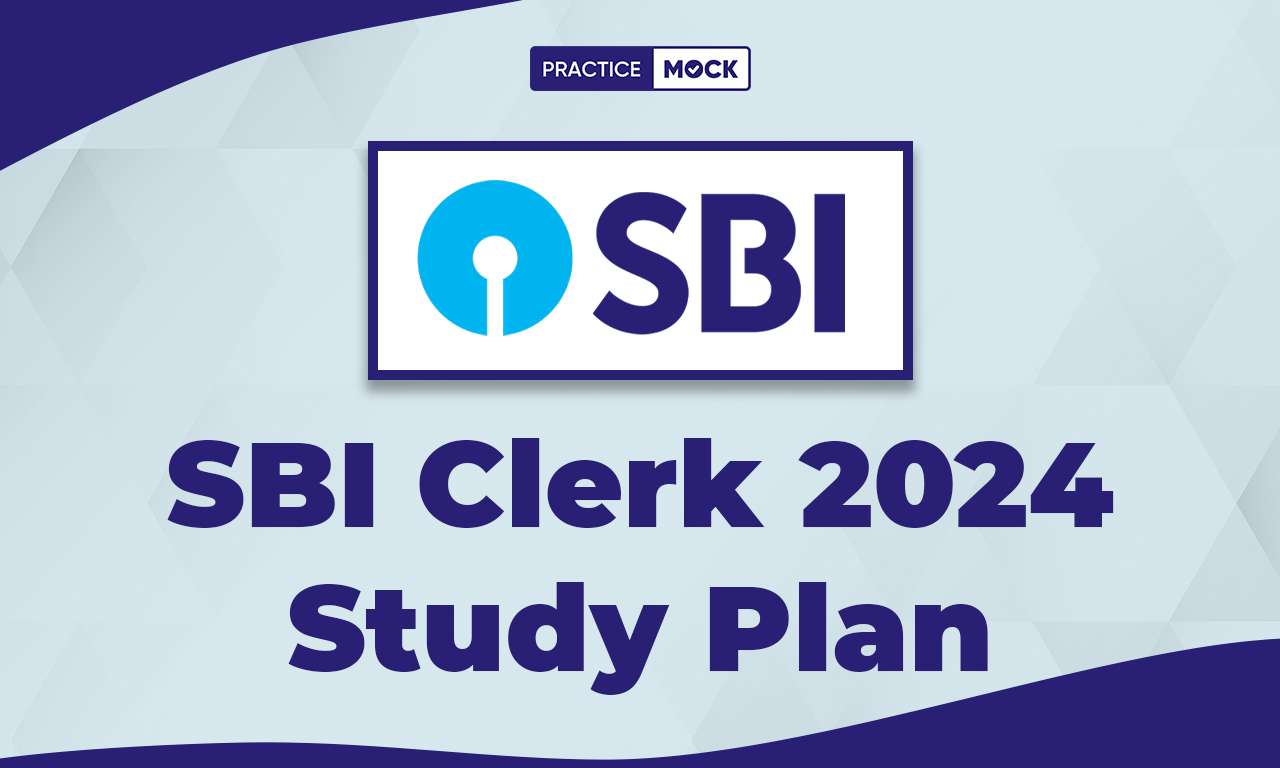 SBI Clerk 2024 Study Plan