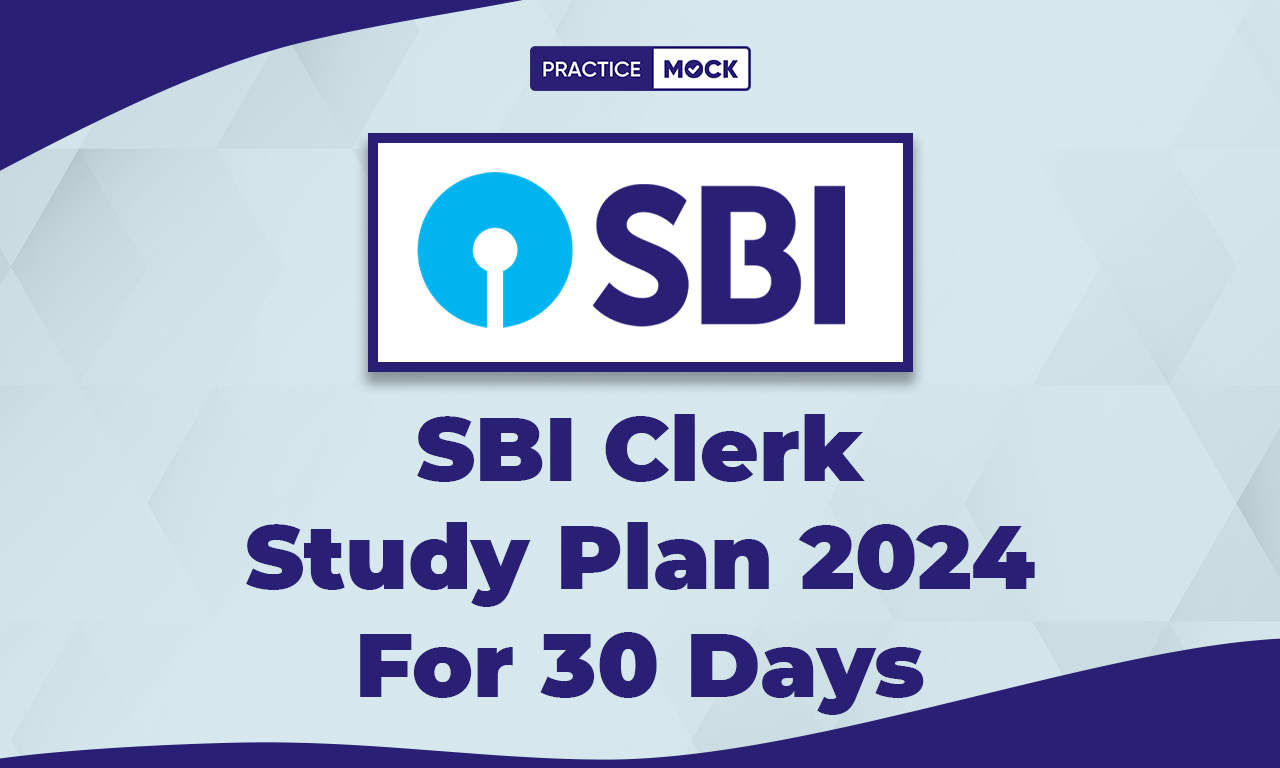 SBI Clerk Study Plan For 30 Days