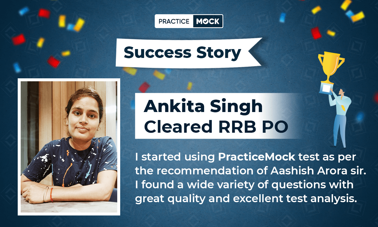 Success Story of Ankita Singh Cleared RRB PO