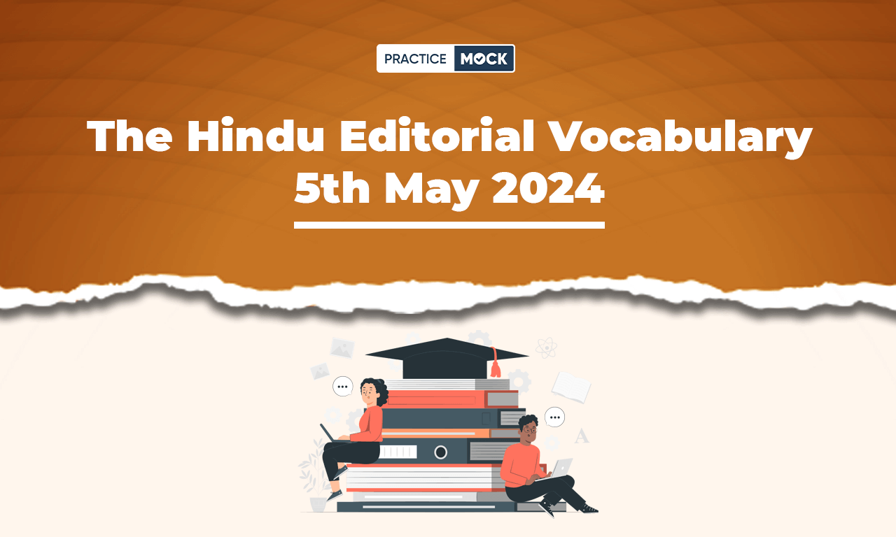 The Hindu Editorial Vocabulary 5th May 2024