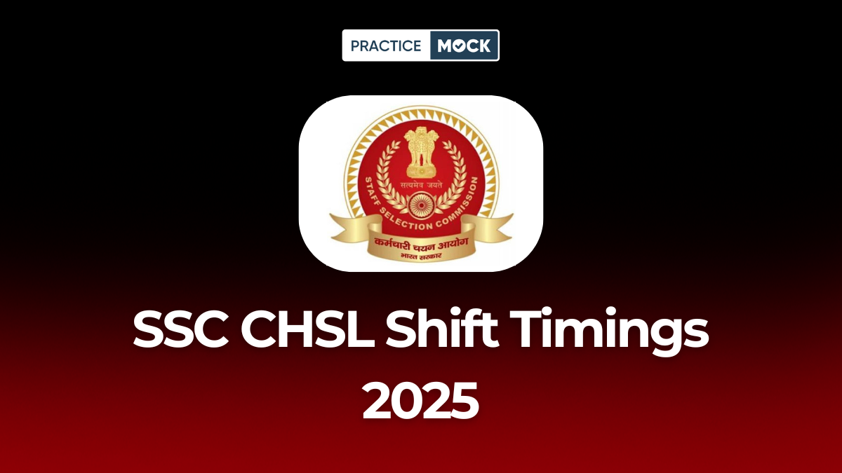 SSC CHSL Shift Timings 2025