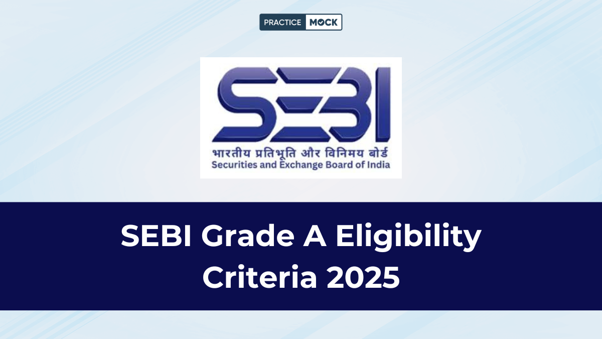 SEBI Grade A Eligibility Criteria 2025