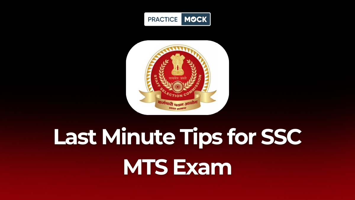 Last Minute Tips For SSC MTS Exam, Check Expert Tips