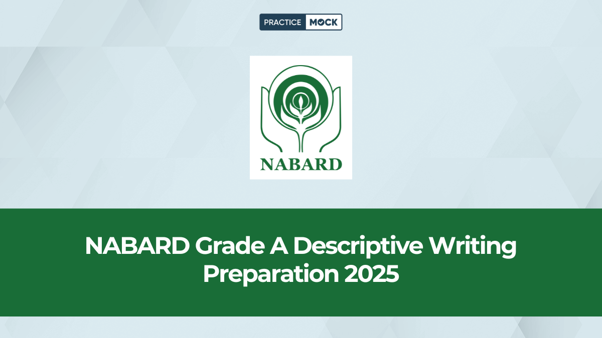 NABARD Grade A Descriptive Writing Preparation 2025, Best Practice