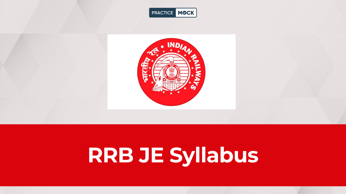 RRB JE Syllabus 2026, Check for CBT 1, 2, and Technical Streams