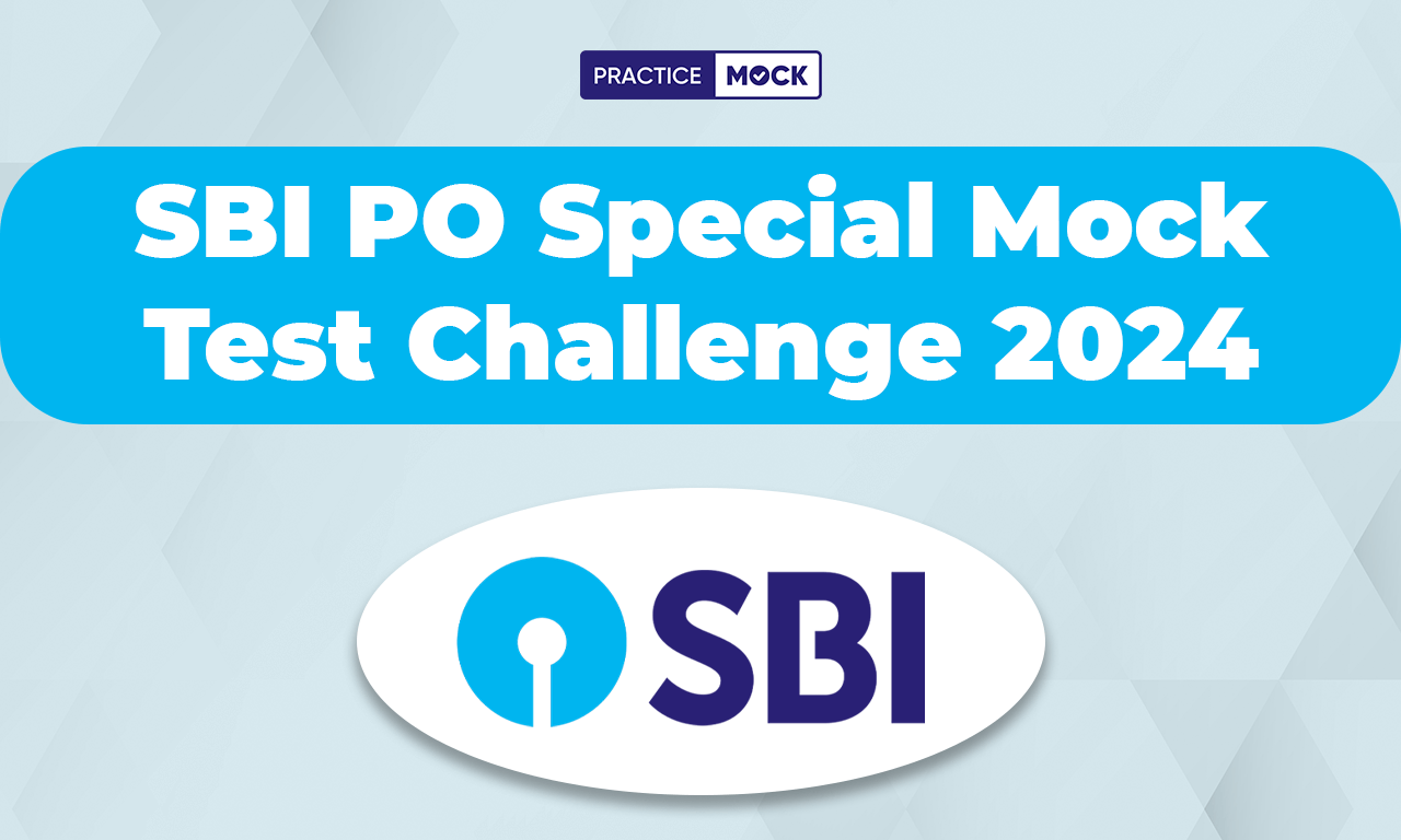 SBI PO Prelims 2024 Super Special Mock Test Challenge